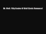 Download Mr. Wolf:  Fifty Grades Of Wolf (Erotic Romance)  Read Online