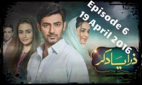 Zara Yaad Kar Full Episode 6 | HD 720p | Hum TV Drama 19 April 2016 | Fresh Songs HD