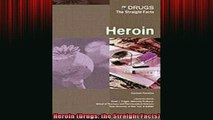 READ book  Heroin Drugs the Straight Facts Online Free