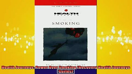 READ book  Health Journeys Power Over Smoking Recovery Health Journeys Series Full EBook