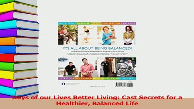 Download Days of our Lives Better Living Cast Secrets for a Healthier Balanced Life EBook