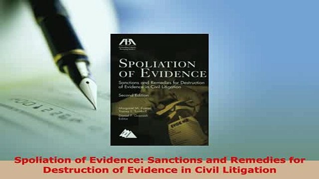 Download Spoliation of Evidence Sanctions and Remedies for Destruction of Evidence in Civil Free Books