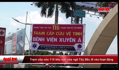 Trạm cấp cứu 115 khu vực cửa ngõ Tây Bắc đi vào hoạt động