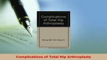 PDF  Complications of Total Hip Arthroplasty Free Books