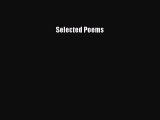 Read Selected Poems Ebook Online