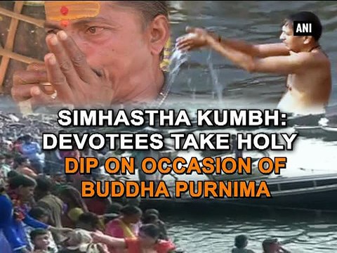 Simhastha Kumbh: Devotees take holy dip on occasion of Buddha Purnima
