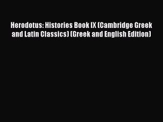 Read Herodotus: Histories Book IX (Cambridge Greek and Latin Classics) (Greek and English Edition)