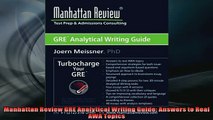 FREE DOWNLOAD  Manhattan Review GRE Analytical Writing Guide Answers to Real AWA Topics  DOWNLOAD ONLINE