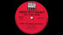 Chicco Secci Project Feat. Gary Swing - Music That Makes You Sweat! (Techno Mix) (B)