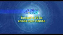 Turkcell 4.5G ile Anında Oyun İndirme