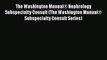 Read The Washington Manual® Nephrology Subspecialty Consult (The Washington Manual® Subspecialty