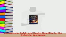 PDF  Occupational Safety and Health Simplified for the Industrial Workplace Ebook