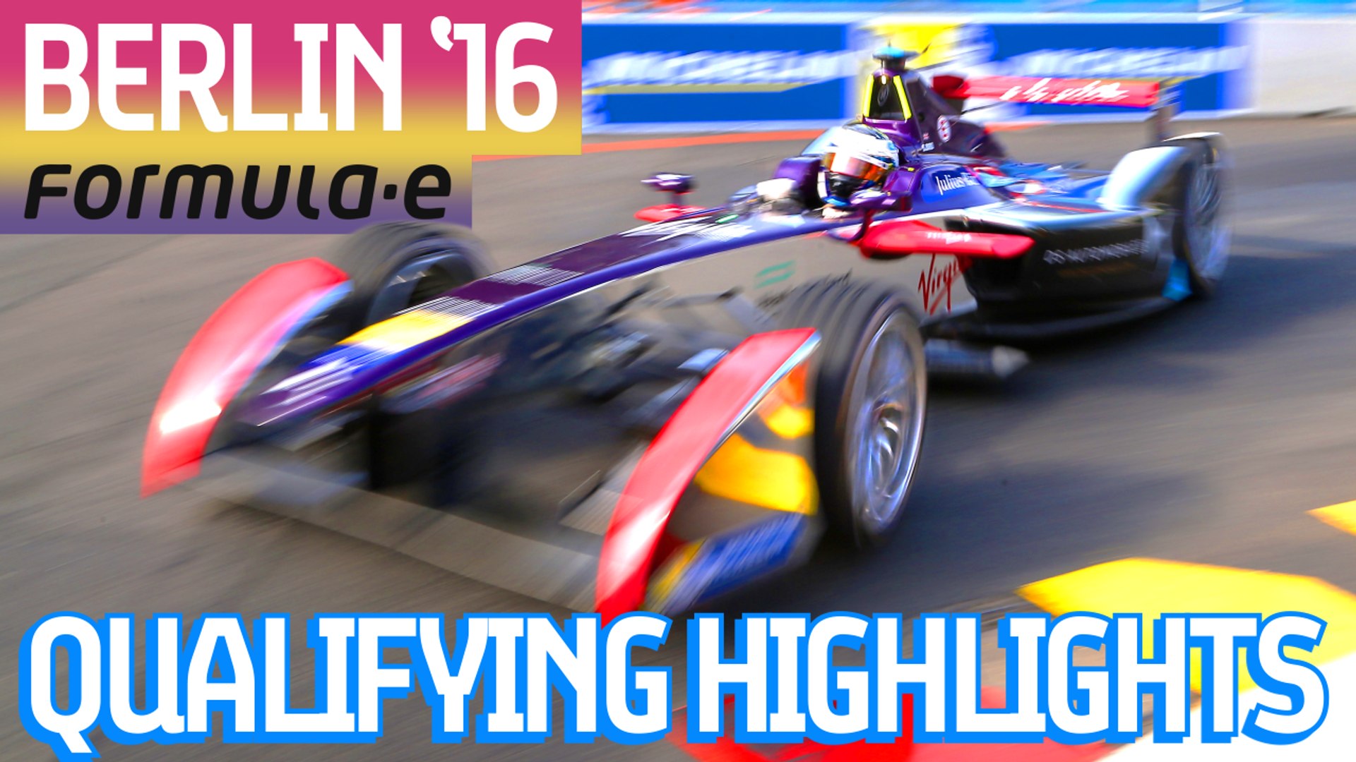 Berlin 2016 Qualifying Highlights - Formula E