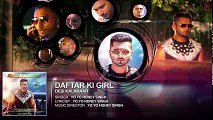 Daftar Ki Girl Full AUDIO Song - Yo Yo Honey Singh - Desi Kalakaar, Honey Singh New Songs 2014 - +923087165101