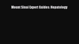Download Mount Sinai Expert Guides: Hepatology Ebook Free