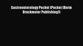 Download Gastroenterology Pocket (Pocket (Borm Bruckmeier Publishing)) Ebook Free