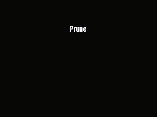 Download Prune EBook