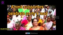 Amma Supporters Celebrate Party's Lead -Filmyfocus.com