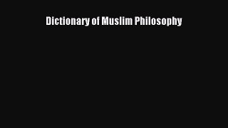 [Read PDF] Dictionary of Muslim Philosophy Ebook Free