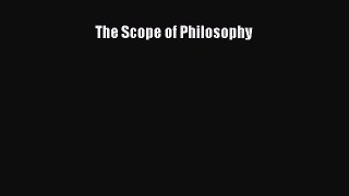 [Read PDF] The Scope of Philosophy Download Online