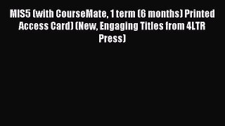 Read MIS5 (with CourseMate 1 term (6 months) Printed Access Card) (New Engaging Titles from