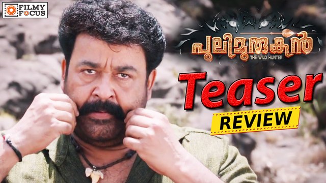 Mohanlal's Pulimurugan Teaser Review - Filmyfocus.com