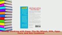Download  Allergy Cooking with Ease The No Wheat Milk Eggs Corn and Soy Cookbook  EBook