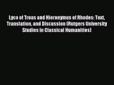 [Read PDF] Lyco of Troas and Hieronymus of Rhodes: Text Translation and Discussion (Rutgers