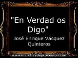 En Verdad os Digo - José Enrique Vásquez Quinteros [GU]