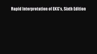 PDF Rapid Interpretation of EKG's Sixth Edition  Read Online