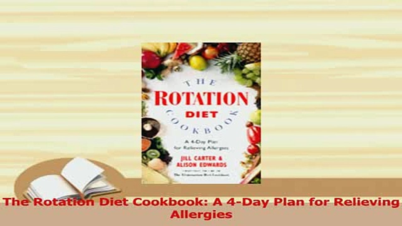 Download  The Rotation Diet Cookbook A 4Day Plan for Relieving Allergies Free Books