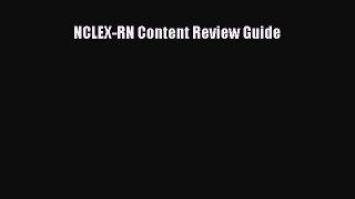 PDF NCLEX-RN Content Review Guide  Full EBook
