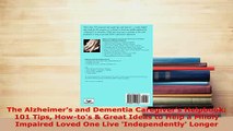 Download  The Alzheimers and Dementia Caregivers Helpbook 101 Tips Howtos  Great Ideas to Help  Read Online