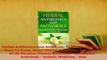 Read  Herbal Antibiotics And Antivirals Teach Me Everything I Need To Know About Herbal Ebook Free