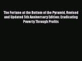 [PDF] The Fortune at the Bottom of the Pyramid Revised and Updated 5th Anniversary Edition: