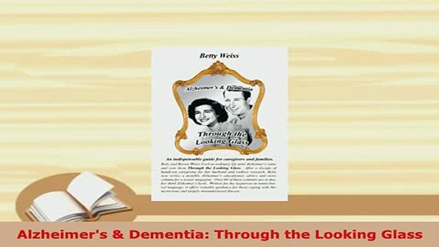 Download Alzheimers Dementia Through the Looking Glass EBook