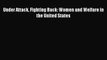 [PDF] Under Attack Fighting Back: Women and Welfare in the United States [Download] Online