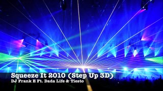 DJ Frank E Ft. Dada Life & Tiesto - Squeeze It (Step Up 3D) HD