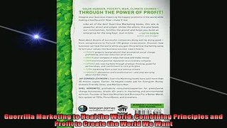 Free PDF Downlaod  Guerrilla Marketing to Heal the World Combining Principles and Profit to Create the World  BOOK ONLINE