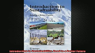 EBOOK ONLINE  Introduction to Sustainability Road to a Better Future  DOWNLOAD ONLINE