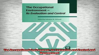 READ book  The Occupational Environment Its Evaluation and Control and Management  BOOK ONLINE