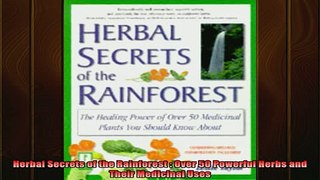 READ book  Herbal Secrets of the Rainforest  Over 50 Powerful Herbs and Their Medicinal Uses Full EBook