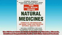 READ book  The Pill Book Guide to Natural Medicines Vitamins Minerals Nutritional Supplements Herbs Full Free