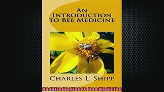 READ book  An Introduction to Bee Medicine Full EBook
