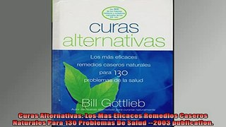 Free Full PDF Downlaod  Curas Alternativas Los Mas Eficaces Remedios Caseros Naturales Para 130 Problemas De Full Free