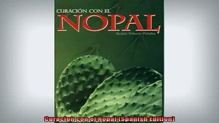 DOWNLOAD FREE Ebooks  Curacion con el Nopal Spanish Edition Full Free