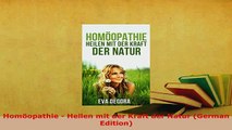 Read  Homöopathie  Heilen mit der Kraft der Natur German Edition PDF Online