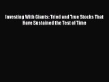 [PDF] Investing With Giants: Tried and True Stocks That Have Sustained the Test of Time Free