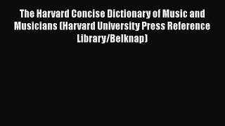 [PDF] The Harvard Concise Dictionary of Music and Musicians (Harvard University Press Reference