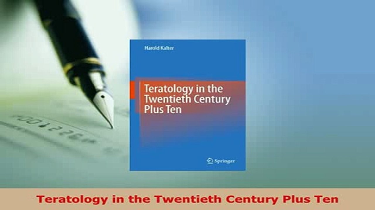 Read  Teratology in the Twentieth Century Plus Ten Ebook Free